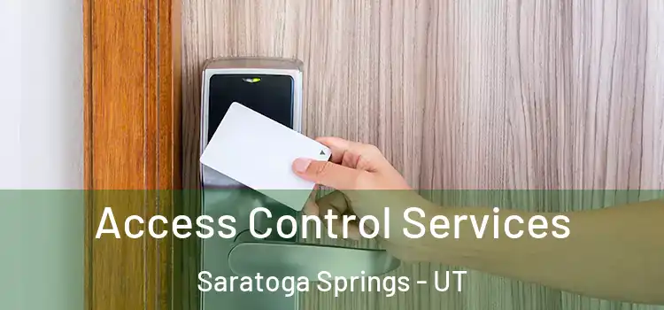 Access Control Services Saratoga Springs - UT