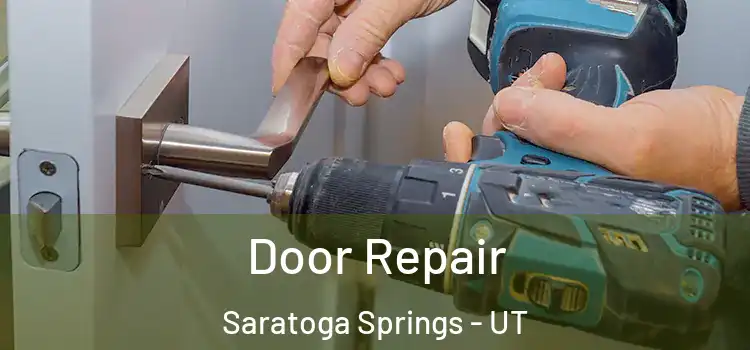 Door Repair Saratoga Springs - UT