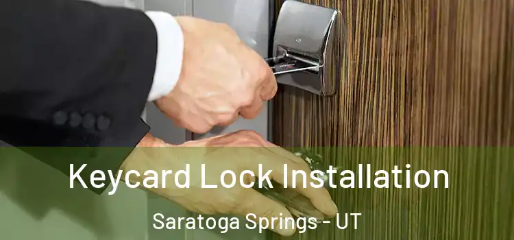 Keycard Lock Installation Saratoga Springs - UT