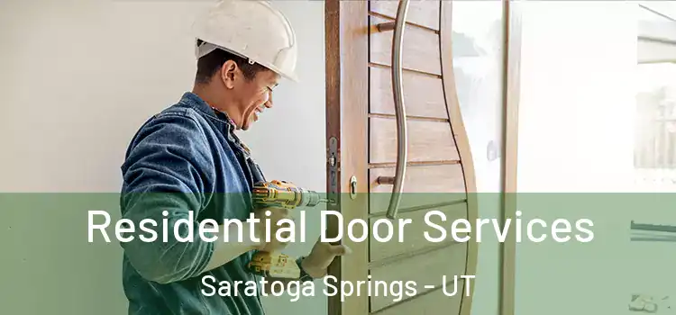 Residential Door Services Saratoga Springs - UT
