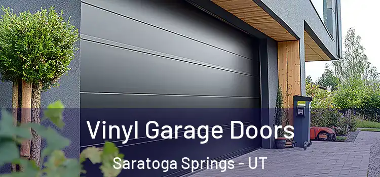  Vinyl Garage Doors Saratoga Springs - UT